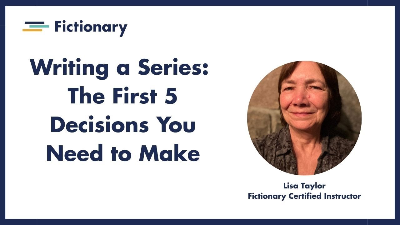 FREE CLASS: Writing a Series: The First 5 Decisions