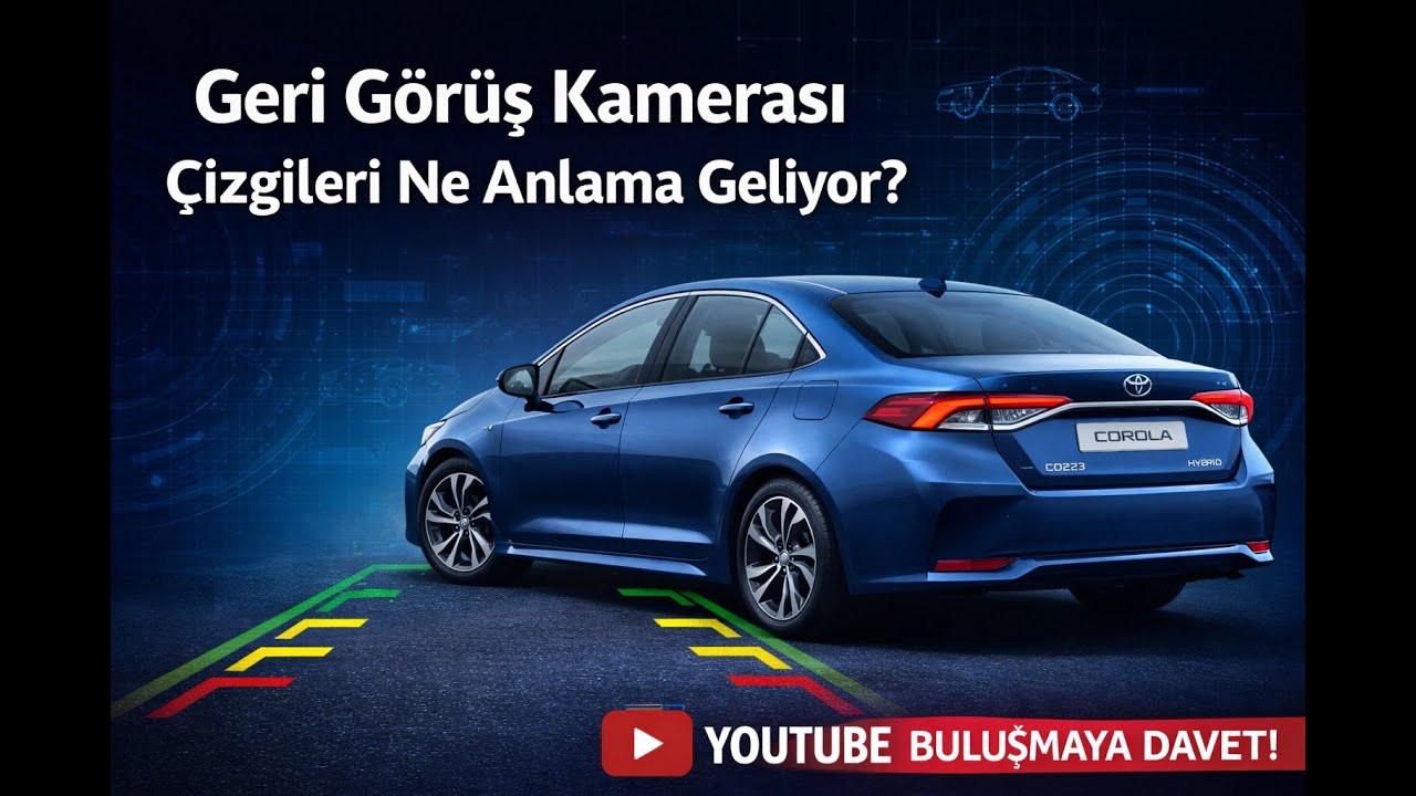 Toyota Corolla geri görüş kamerasındaki kılavuz çizgileri - 2023 Model Dream X paket hibrit Corolla