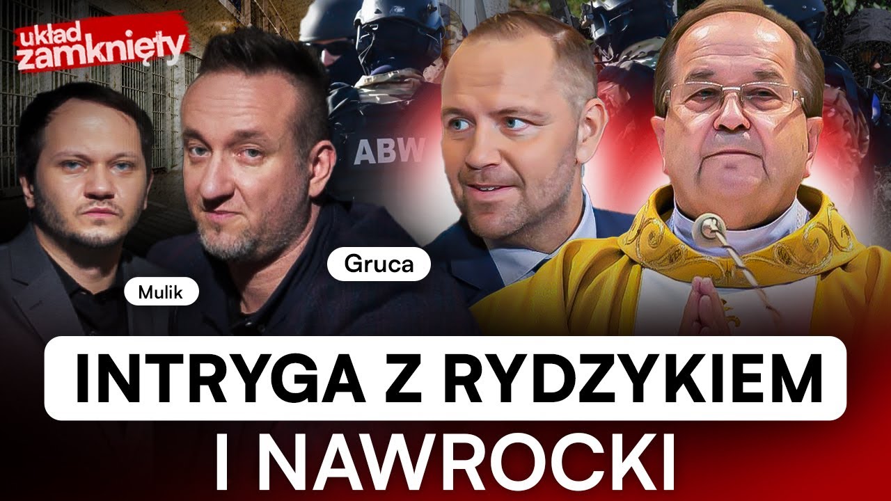NAWROCKI I INTRYGA Z RYDZYKIEM. APARTAMENTY I UPADEK ABW | GRUCA, MULIK l UKŁAD ZAMKNIĘTY