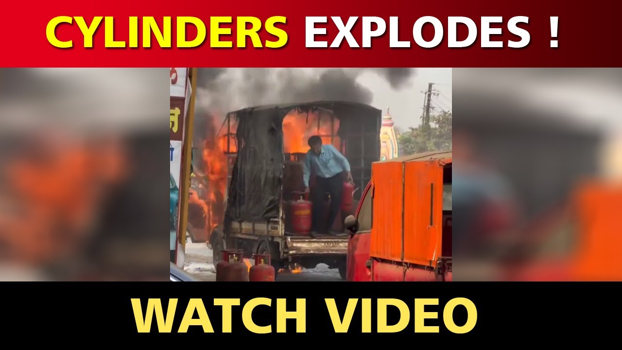 GOA FIRST NEWS : Gas Cylinder Pick Up Truck Catches Fire , Cylinders EXPLODES !!