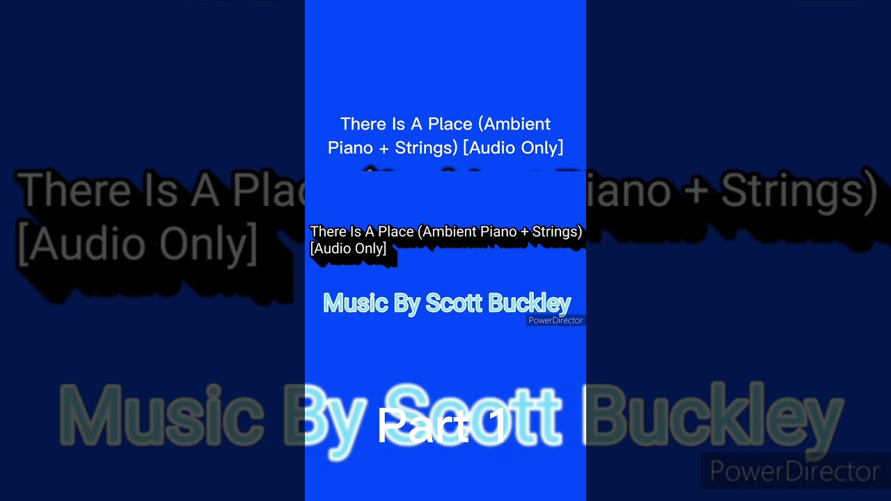 There Is A Place (Ambient Piano + Strings) [Audio Only] - Part 1 