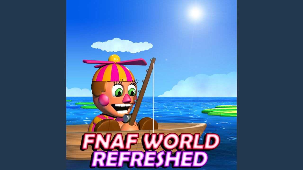 FNAF WORLD REFRESHED (Perla)