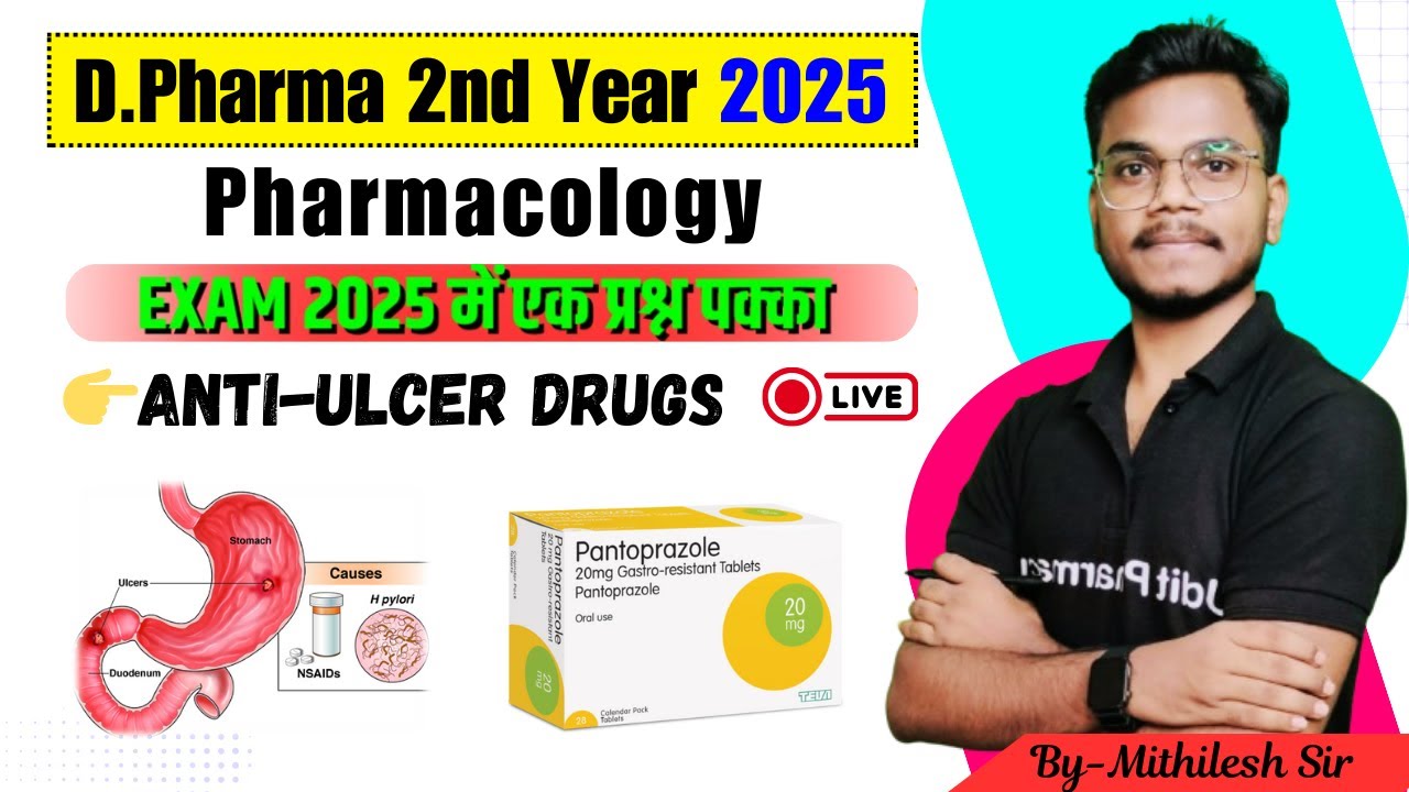 Pharmacology Most Imp Question | Anti-Ulcer Drugs | D.Pharma 2nd Year 2025 | By-Mithilesh Sir