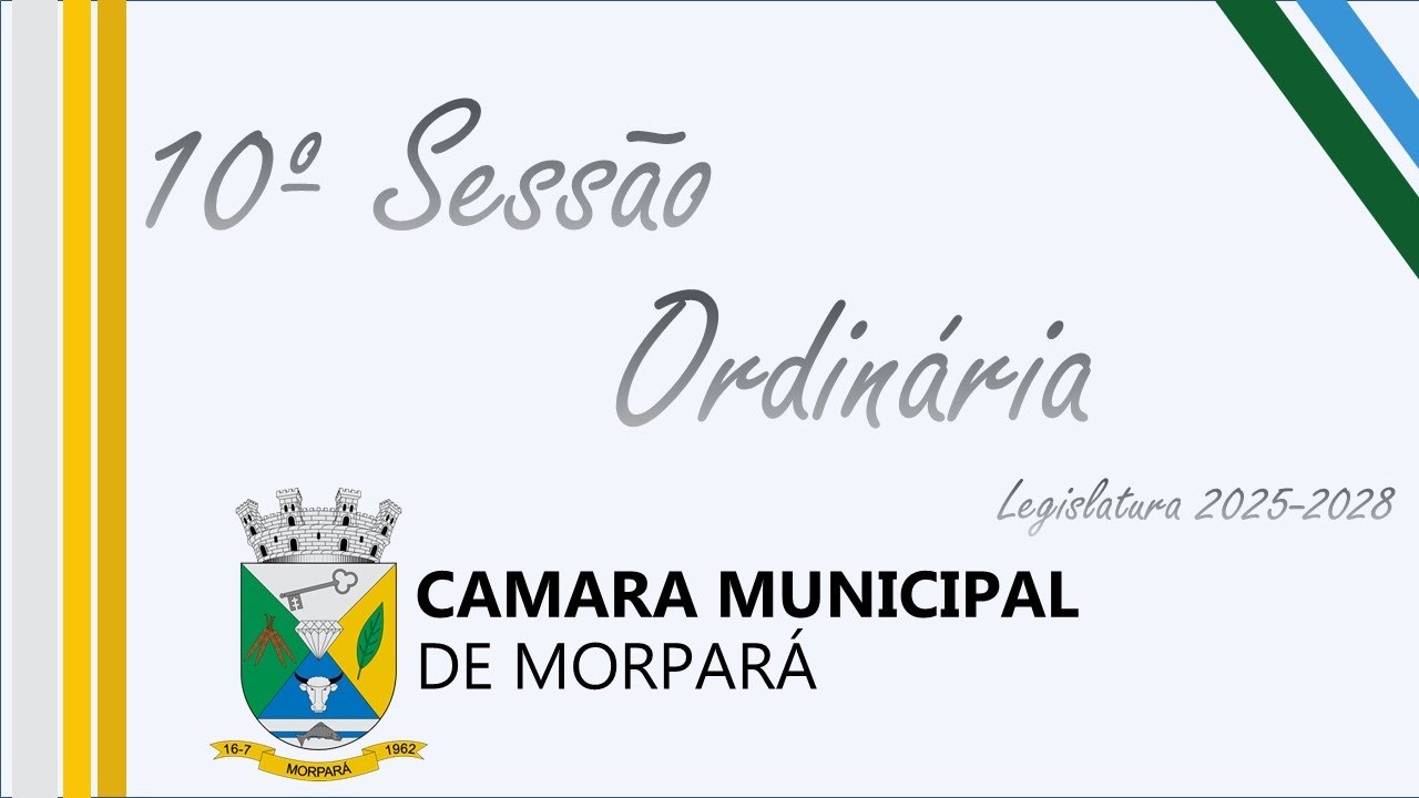 10 ª Sessão Ordinária da Câmara Municipal segundo semestre de 2025
