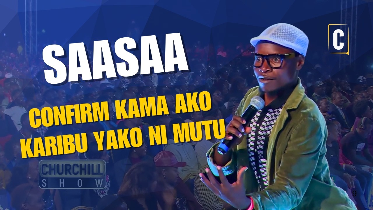 Sasa Confirm Kama Ako Karibu Yako ni Mutu | Smart Joker | Churchill Show