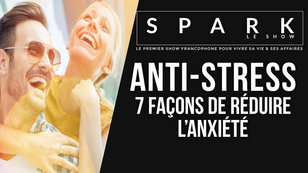 Comment lutter contre le stress - Spark le Show I Franck Nicolas