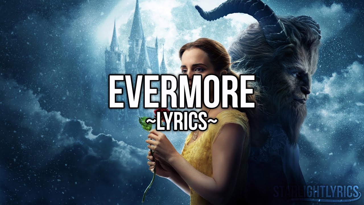 Beauty & The Beast - Evermore (Lyrics) HD