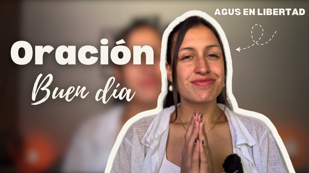 Oración | Comenzar el Día con Dios