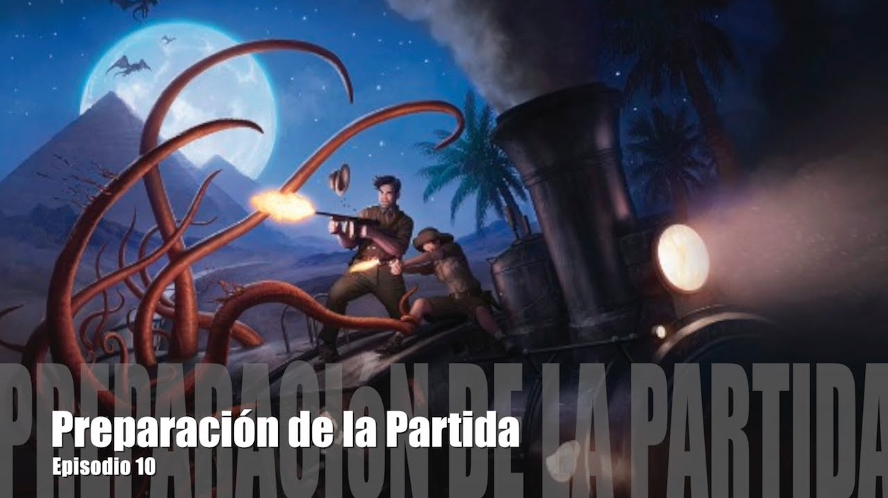J22E10 - Eldritch Horror - Preparación de la partida