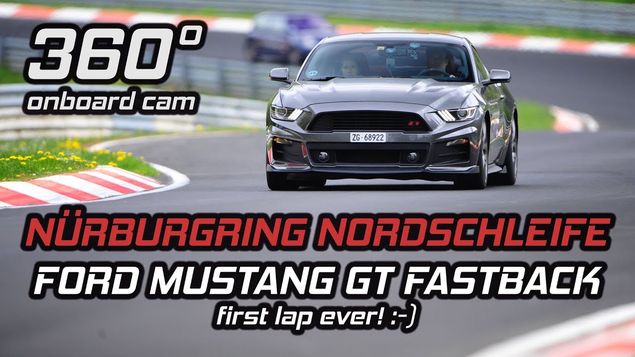 [360°/VR] 1st Lap Ever! Nürburgring Nordschleife Onboard Mustang GT