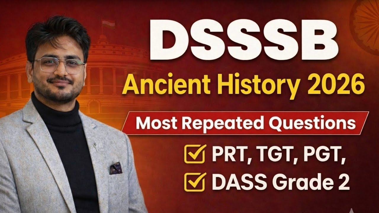 DSSSB General Paper GK | Ancient History Top 100 MCQsl PRT| TGT| PGT| LDC| Patwari