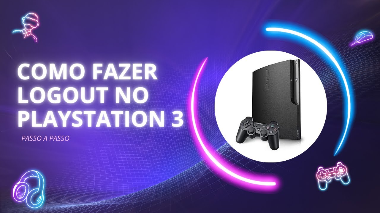 Como fazer logout no Playstation 3