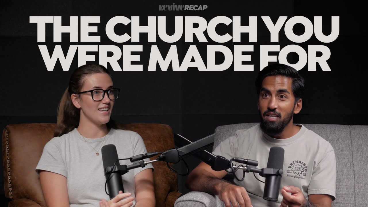 REVIVE RECAP: The Church You Were Made For
