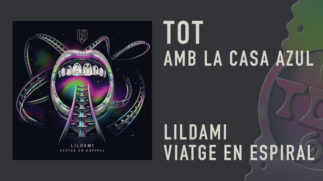 LILDAMI - TOT (amb LA CASA AZUL)