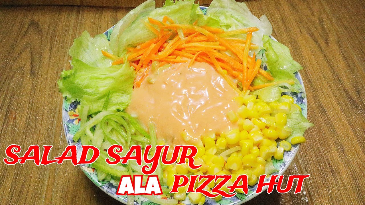 RESEP SALAD SAYUR HOMEMADE ALA PIZZA HUT – DRESSING SALAD || MENU HEALTHY AND EASY FOOD