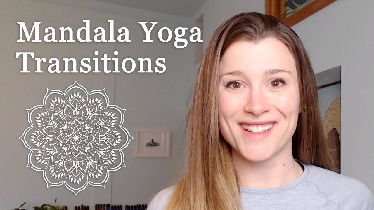 12 Mandala Flow Transitions | Creative Yoga Sequencing