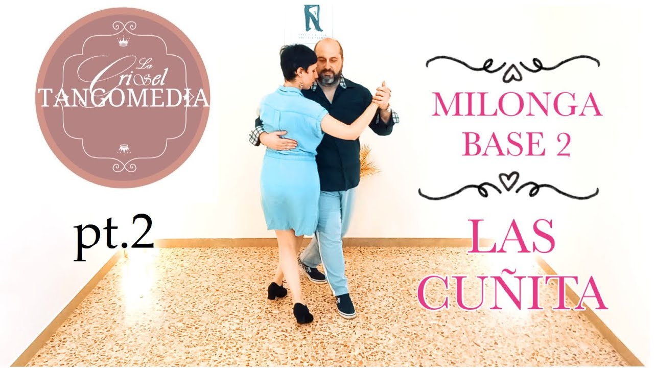 TANGOMEDIA |[MILONGA]| Videocorso BASE2 (4/5)| Las Cuñita pt.2 [Sub-Eng]