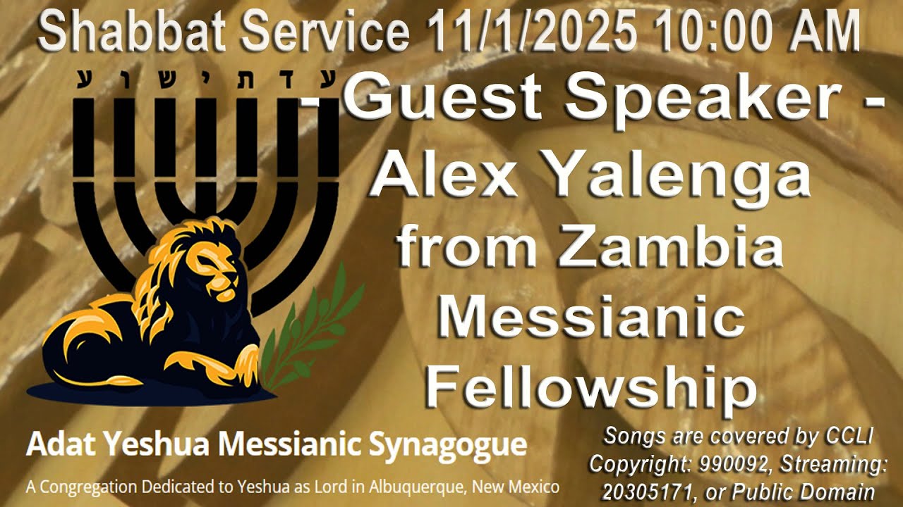 11/1/2025 10AM Shabbat service streamed live from Adat Yeshua Messianic Synagogue ABQ, NM