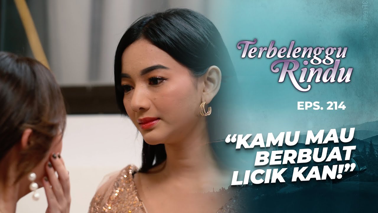 Amira Tampar Vernie Setelah Gagalkan Rencana Liciknya | TERBELENGGU RINDU | EPS. 214 (3/3)