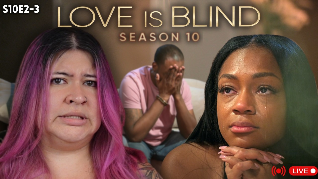 These Love is Blind Men NEED to Stop Doing This! | Love is Blind Live Review S10E2-3
