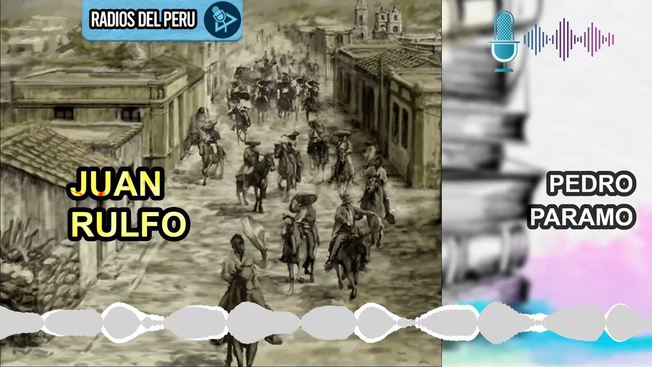🎙️ Pedro Paramo | Mi novela Favorita 🔥Audiolibro Completo 🎶Audio HD
