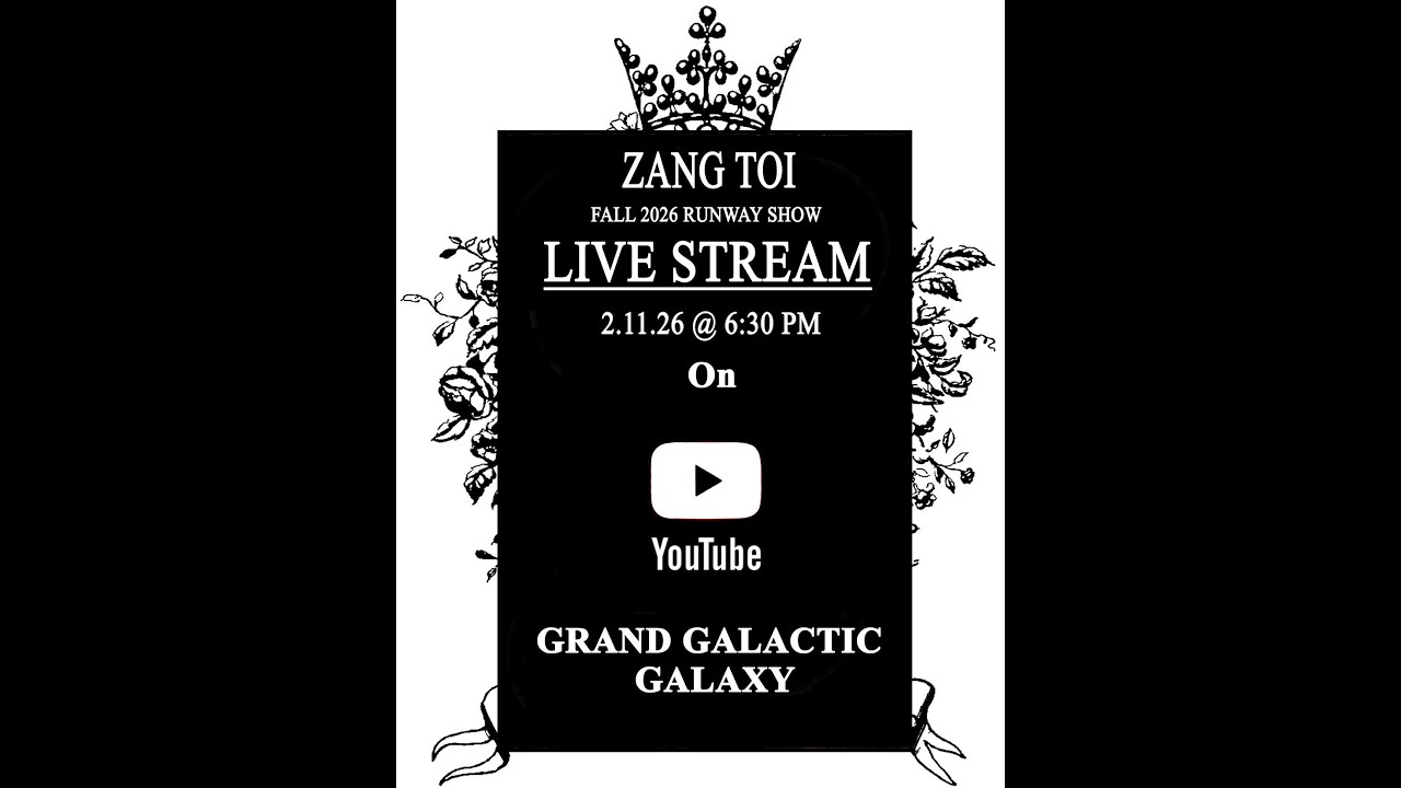 ZANG TOI RUNWAY SHOW -- FALL 2026 -- GRAND GALACTIC GALAXY COLLECTION