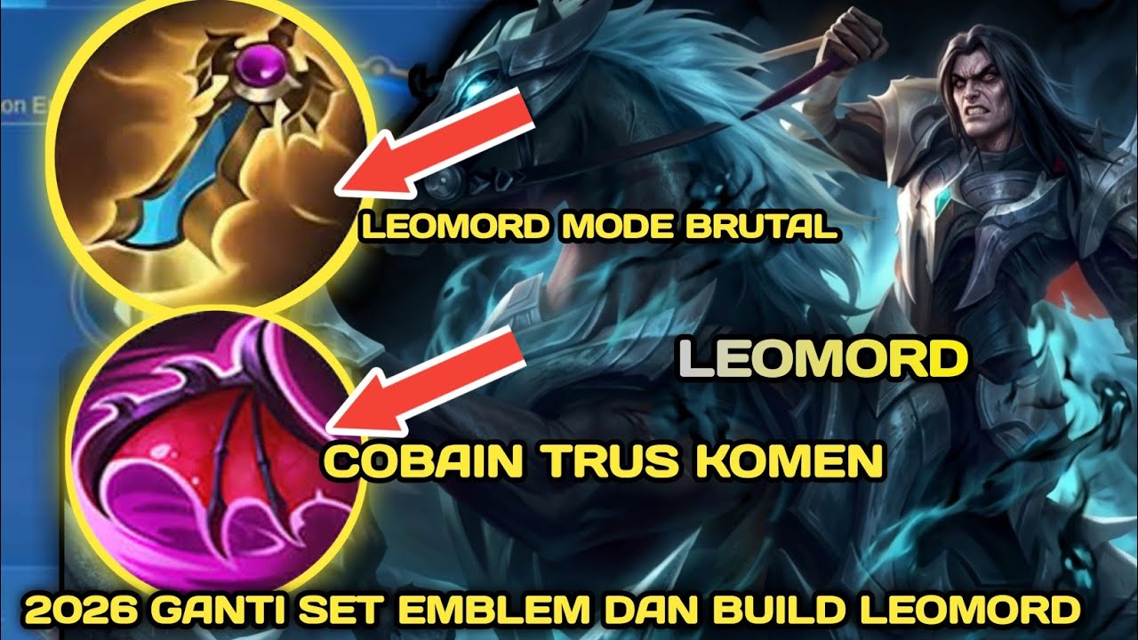 AYOK PAKE SEBELUM NERF! SET BUILD LEOMORD TERSAKIT 2026 BRUTAL EMBLEM BUILD LEOMORD TERSAKIT