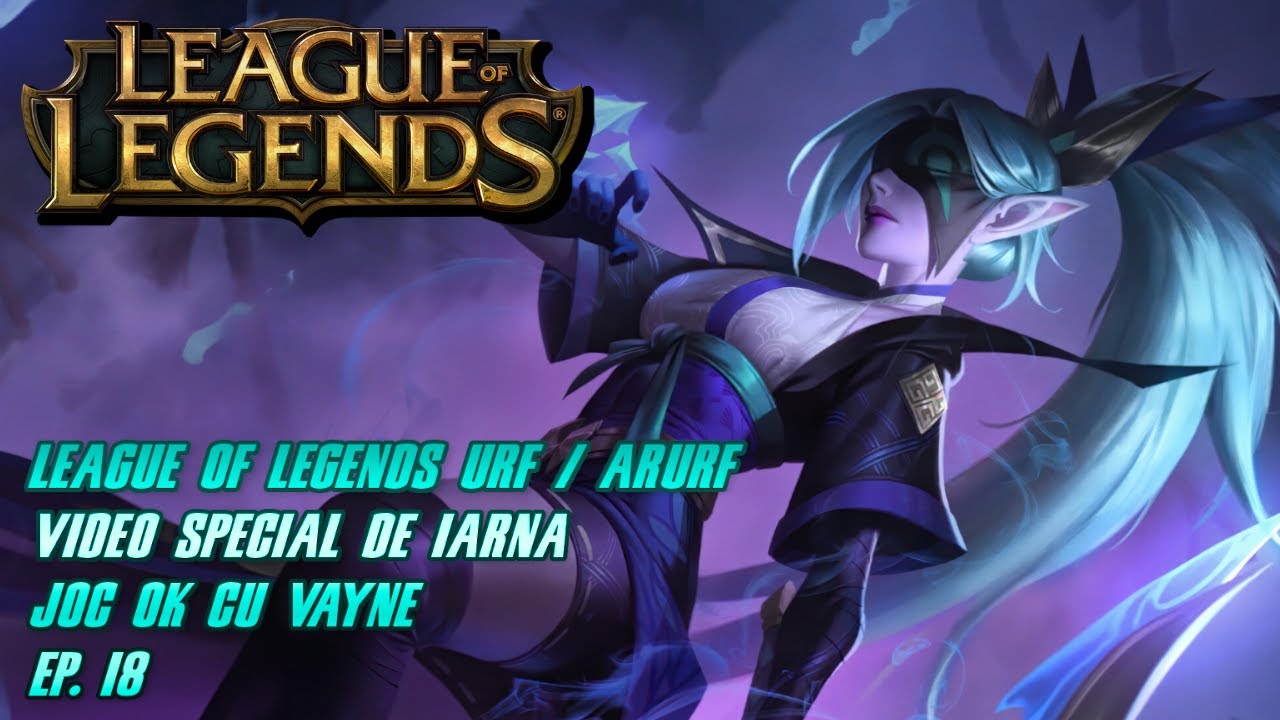 LOL Romania (URF/ARURF)-(Joc ok cu Vayne)-(Video special de iarnă) Ep.18 
