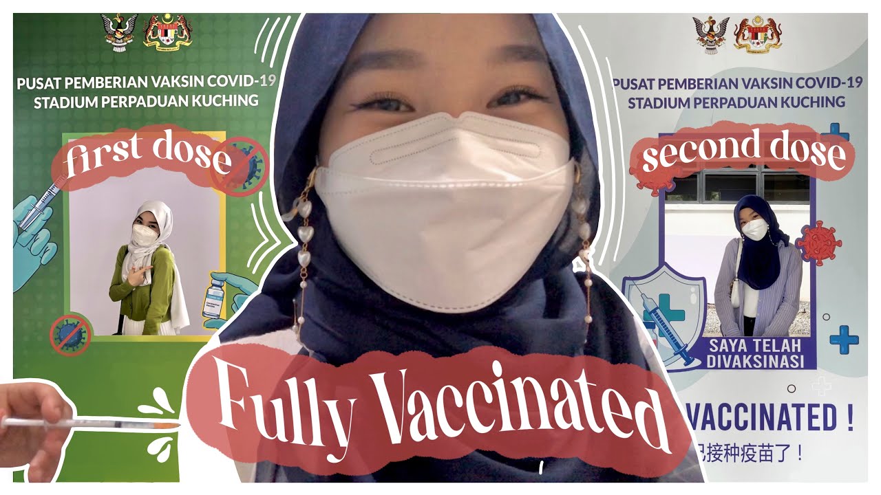 I AM FULLY VACCINATED! | VACCINATION VLOG (Stadium Perpaduan Kuching, Sarawak, Malaysia)
