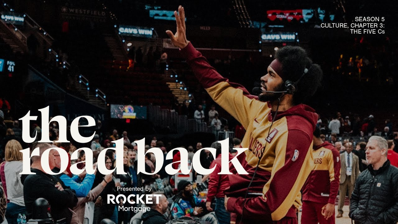 Cleveland Cavaliers All-Access - The Road Back - CULTURE: Chapter 3, The Five Cs
