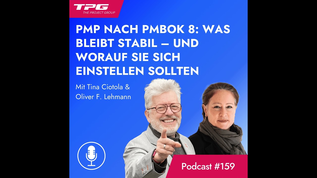 #159 PMP nach PMBOK 8: Was bleibt stabil – und worauf Sie sich einstellen sollten
