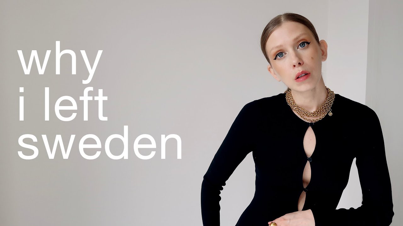 Why I Left Sweden!
