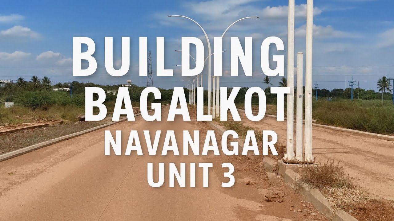 Developing Bagalkot || Navanagar Unit 3 ||