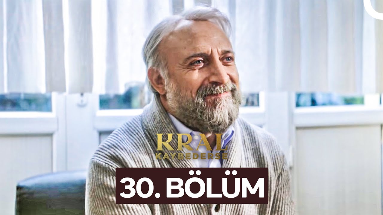 Kral Kaybederse 30. B&ouml;l&uuml;m (FİNAL)