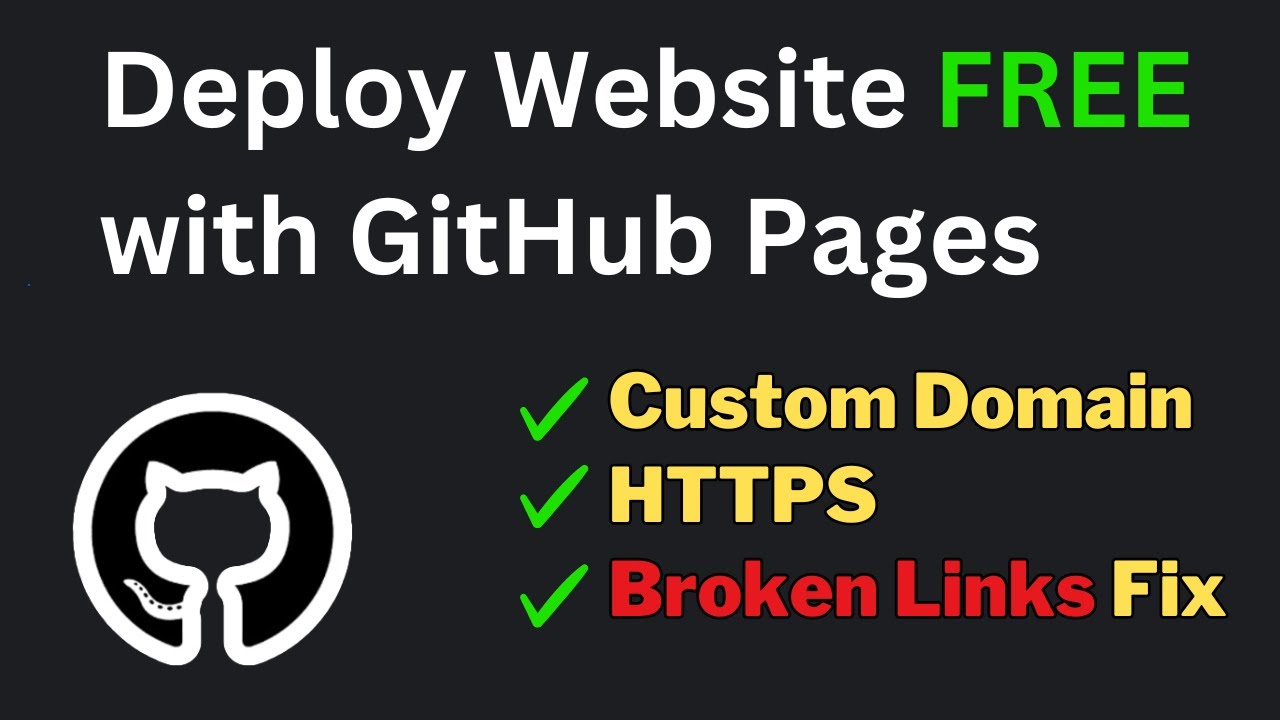 Deploy Static Website for FREE on GitHub Pages | Custom Domain, HTTPS, Fix Broken Links!