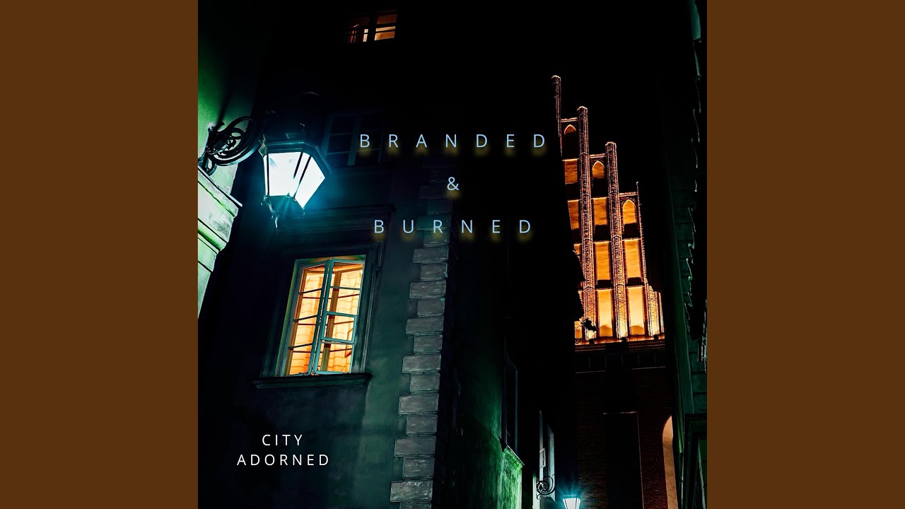 Branded & Burned
