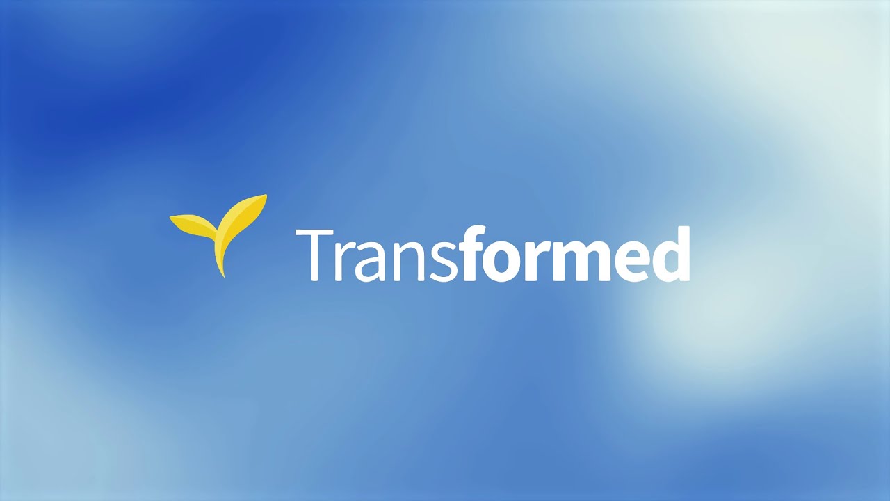 TRANSFORMED