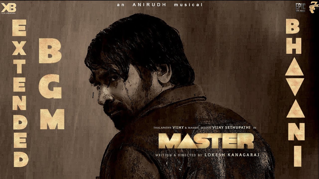 MASTER - Bhavani BGM | Anirudh | Vijay | Vijay Sethupathi