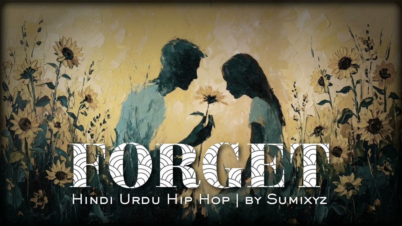 Forget - Sumixyz (Official Emo Rap) | Deep Urdu Poetry & Hindi Hip-Hop 2026