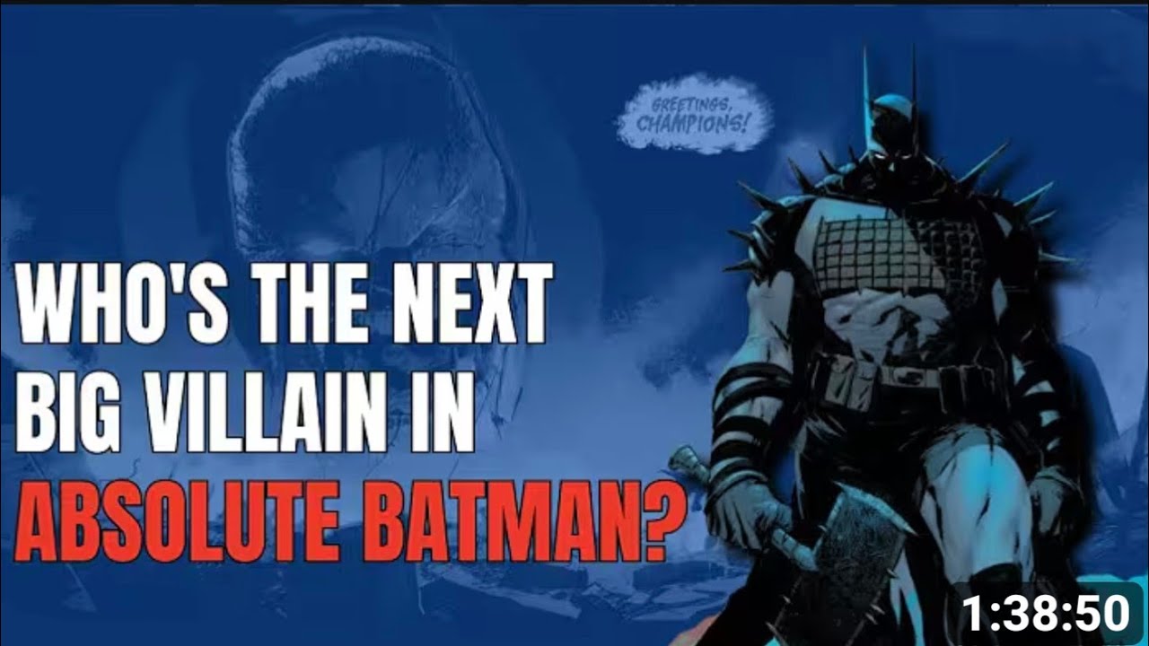 OFF THE SHELF Who's the NEXT BIG Villain in Absolute Batman?