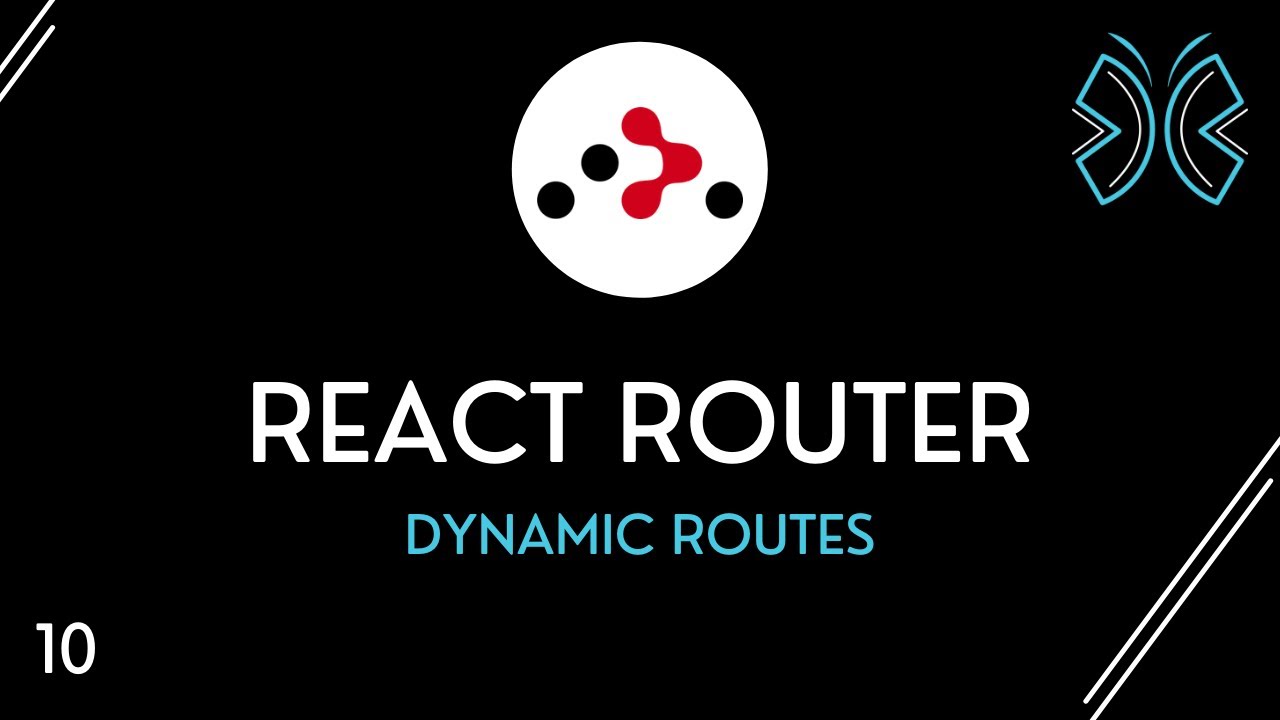 Учебное пособие по React Router — 10 — Динамические маршруты