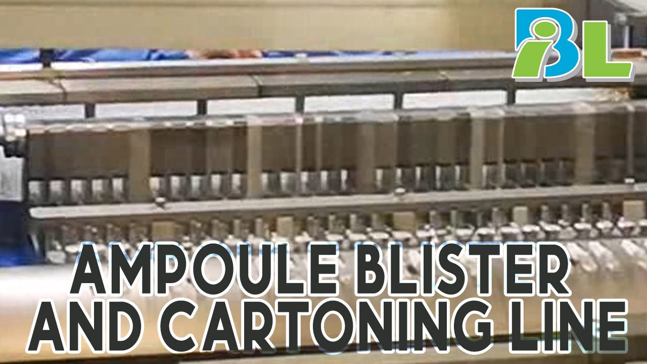 Ampoule Blister and Cartoning Line | Pharmaceutical Machines | IBLPL