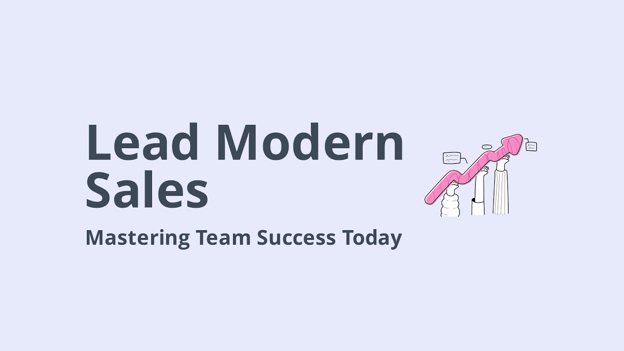 Lead Modern Sales. Mastering Sales Team Succes Today.