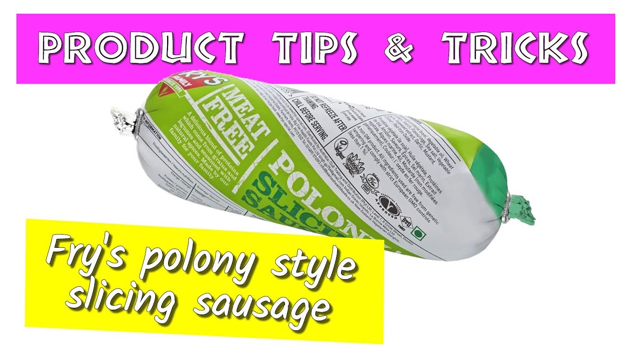Products, Tips & Tricks | Fry's Slicing Sausage | VEGAN