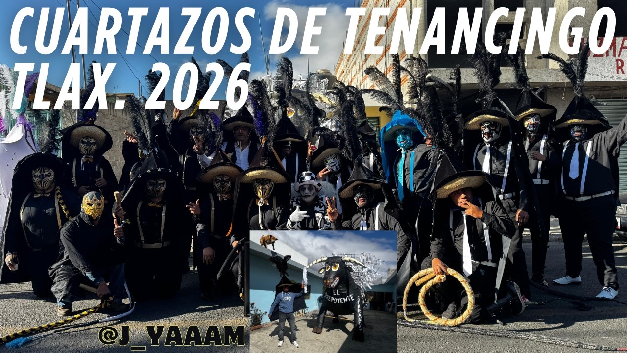 CIERRE DE CARNAVAL DE TENANCINGO TLAXCALA 2026 - jyam