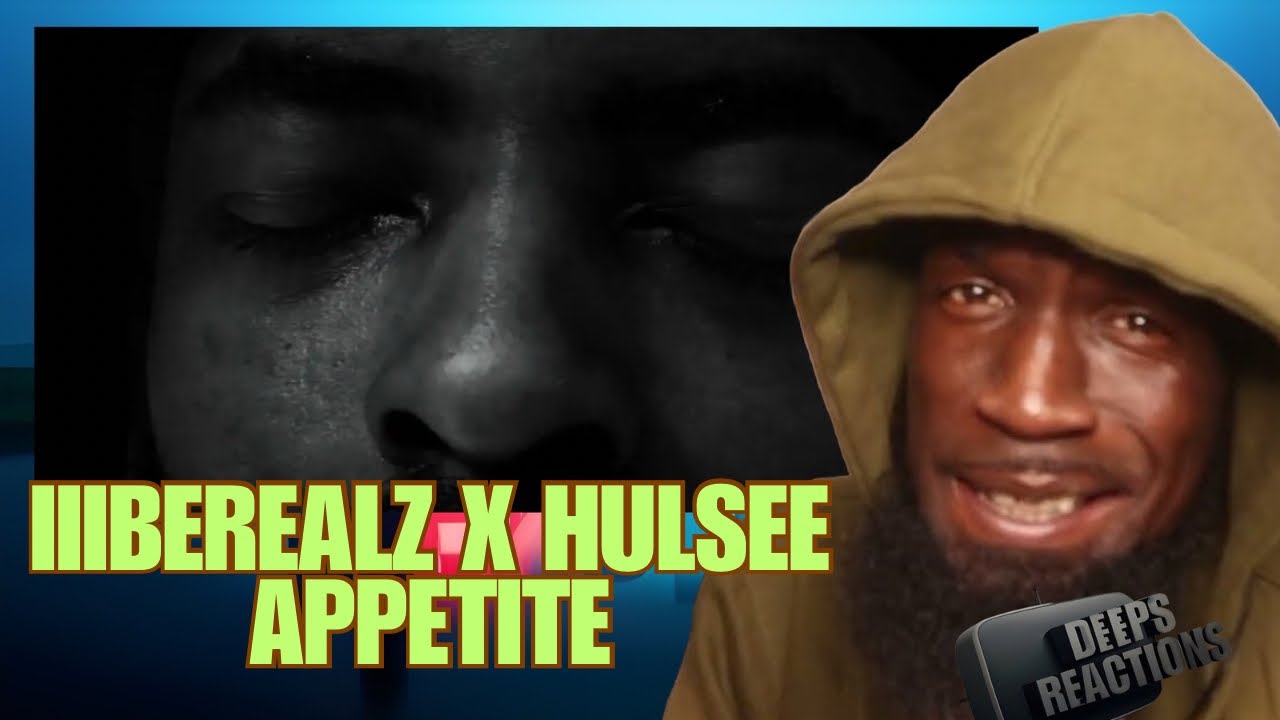 iiiBEREALZ x Hulsee - APPETITE | Deepsspeaks (Реакция)