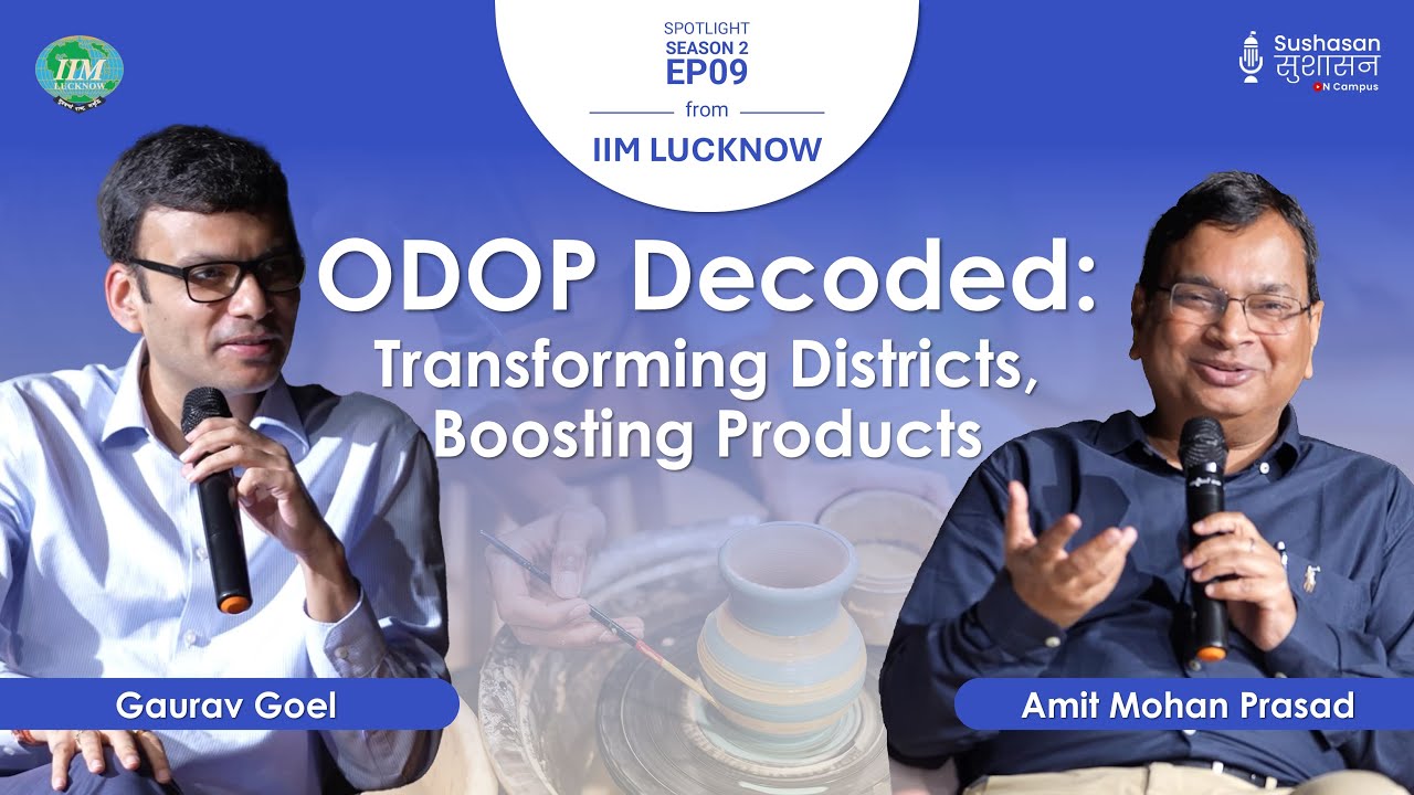 Unlocking Economic Potential: One District One Product (ODOP) Initiative ft. Amit Mohan Prasad