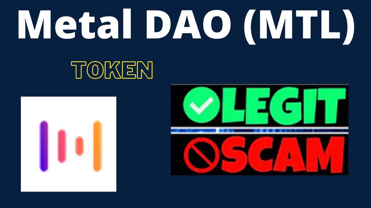 Is Metal DAO (MTL) Token Scam or Legit ??