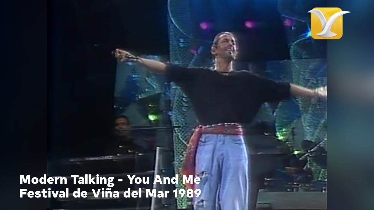 Modern Talking - You And Me - Festival Internacional de la Canción de Viña del Mar 1989