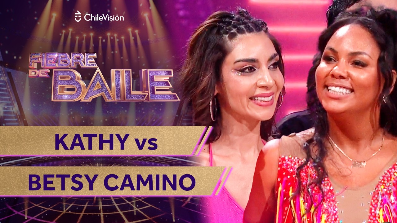 KATHY CONTRERAS vs BETSY CAMINO 💃 NOCHE DE DUELOS ✨ Fiebre de Baile 2